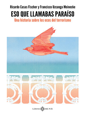 cover image of Eso que llamabas paraíso